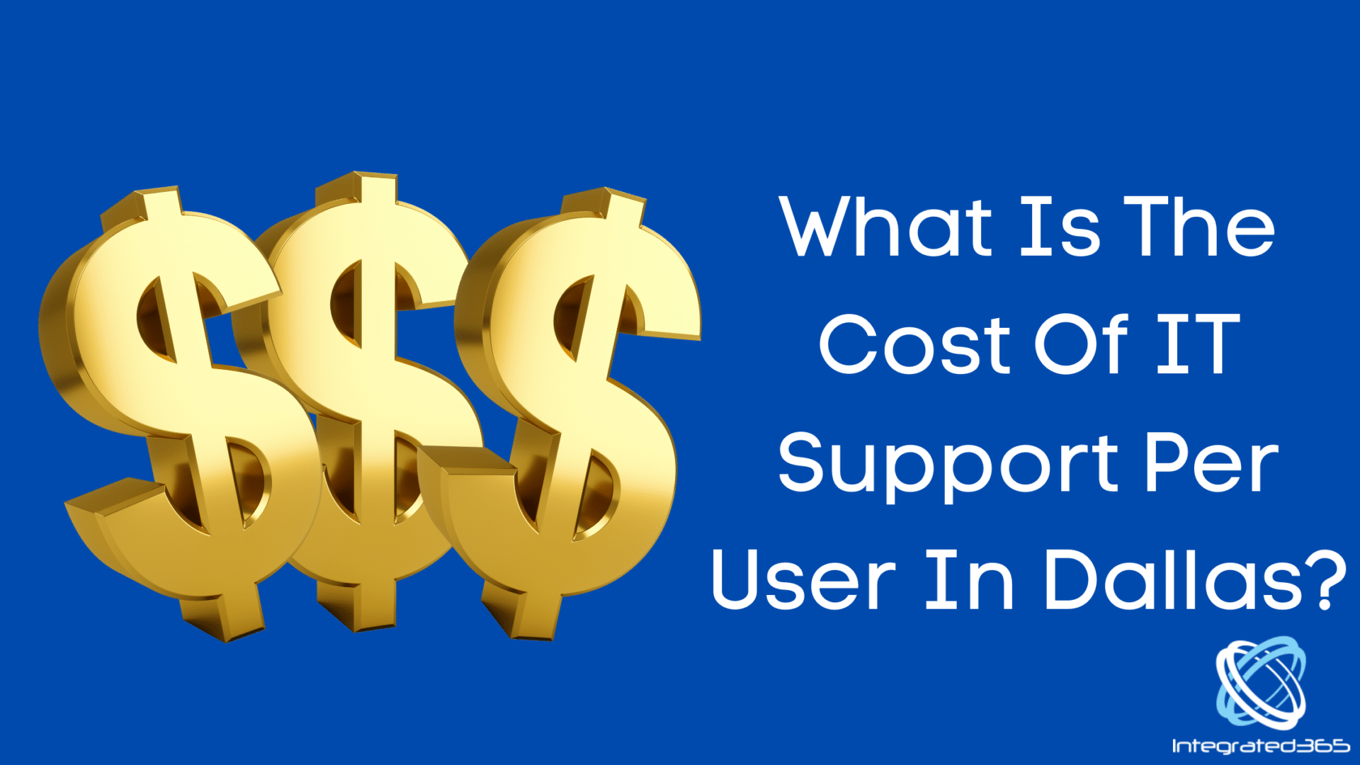 What Is The Cost Of IT Support Per User In Dallas_